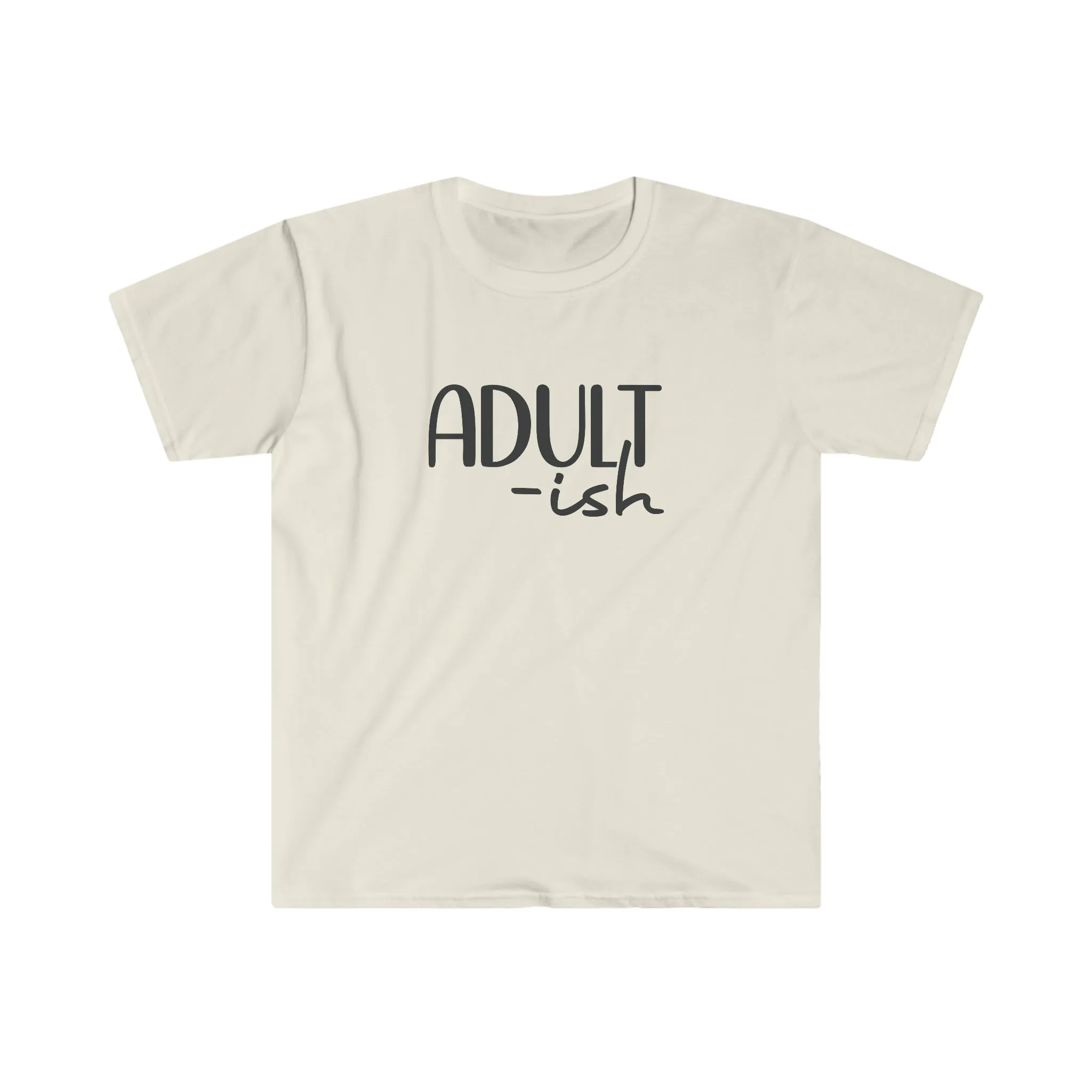 Adultish- Unisex Softstyle T-Shirt