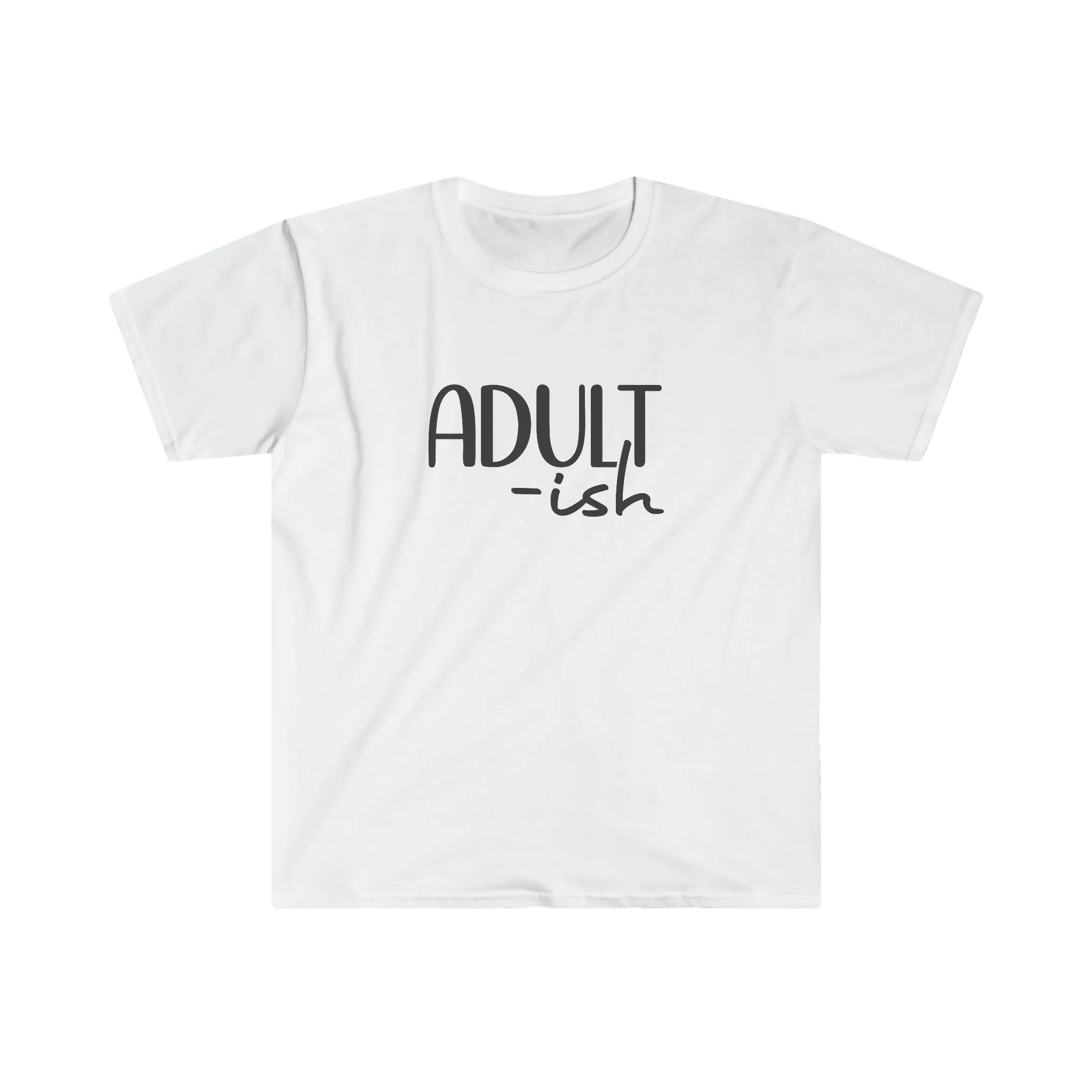 Adultish- Unisex Softstyle T-Shirt