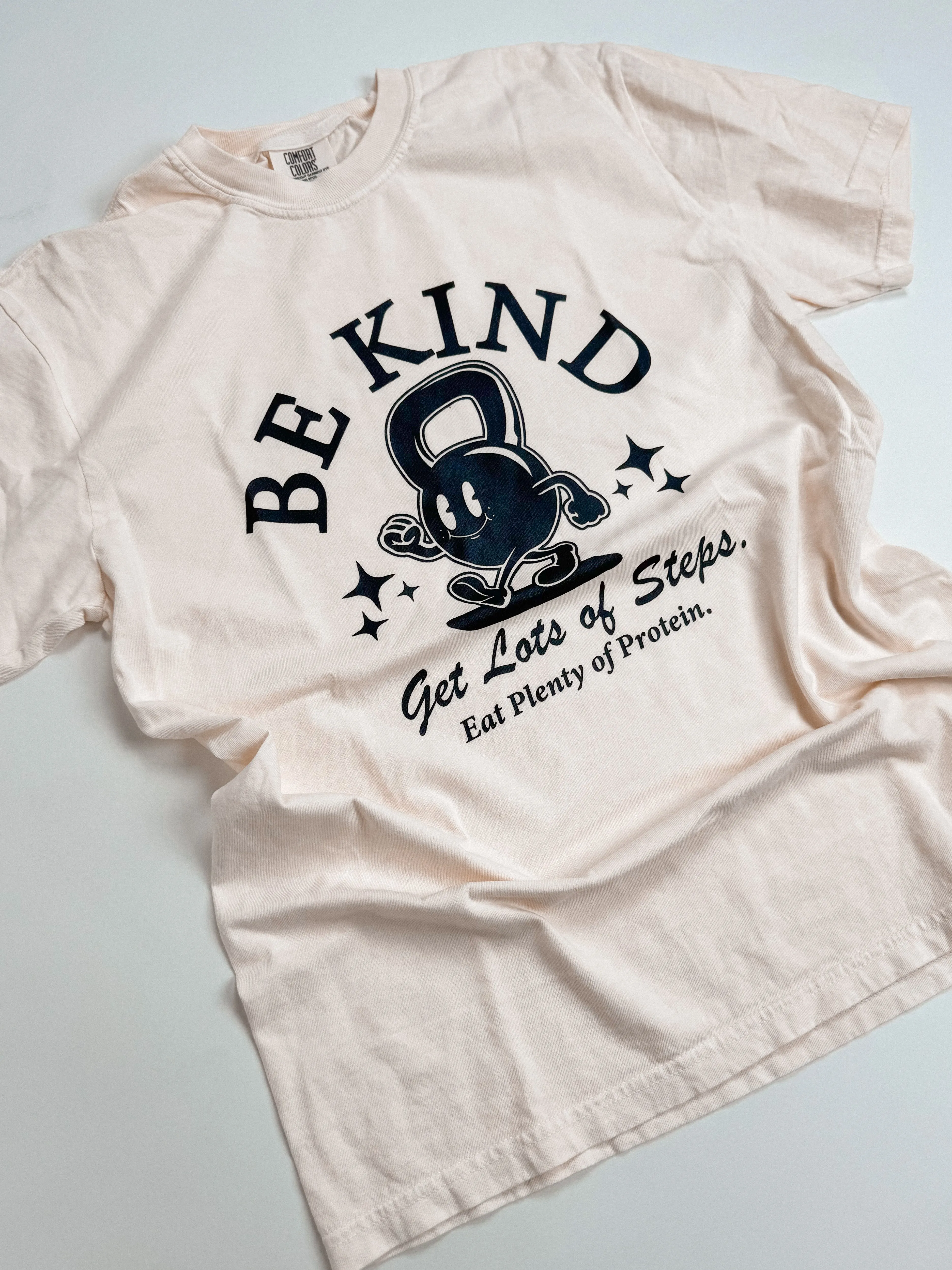 Be Kind Get Lots of Steps Eat Plenty of Protein