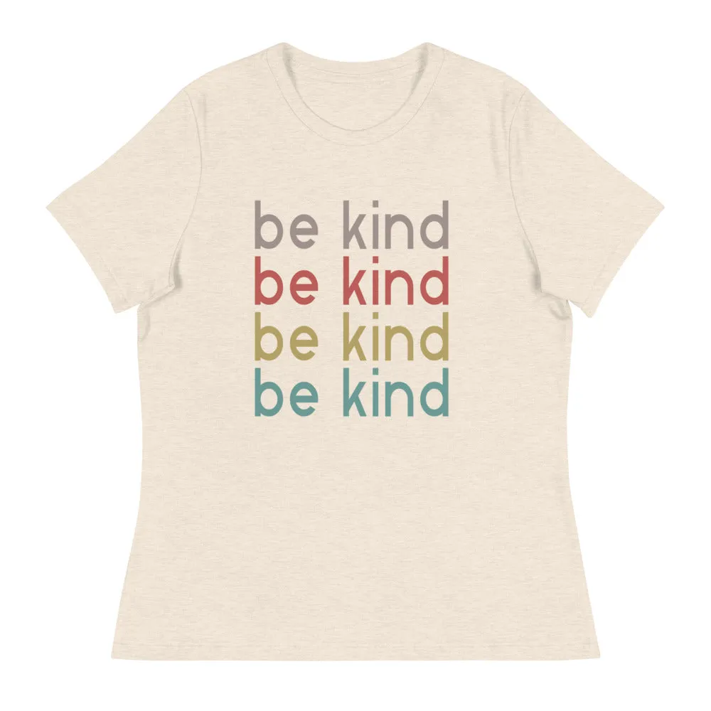 Be Kind // Women's Relaxed T-Shirt