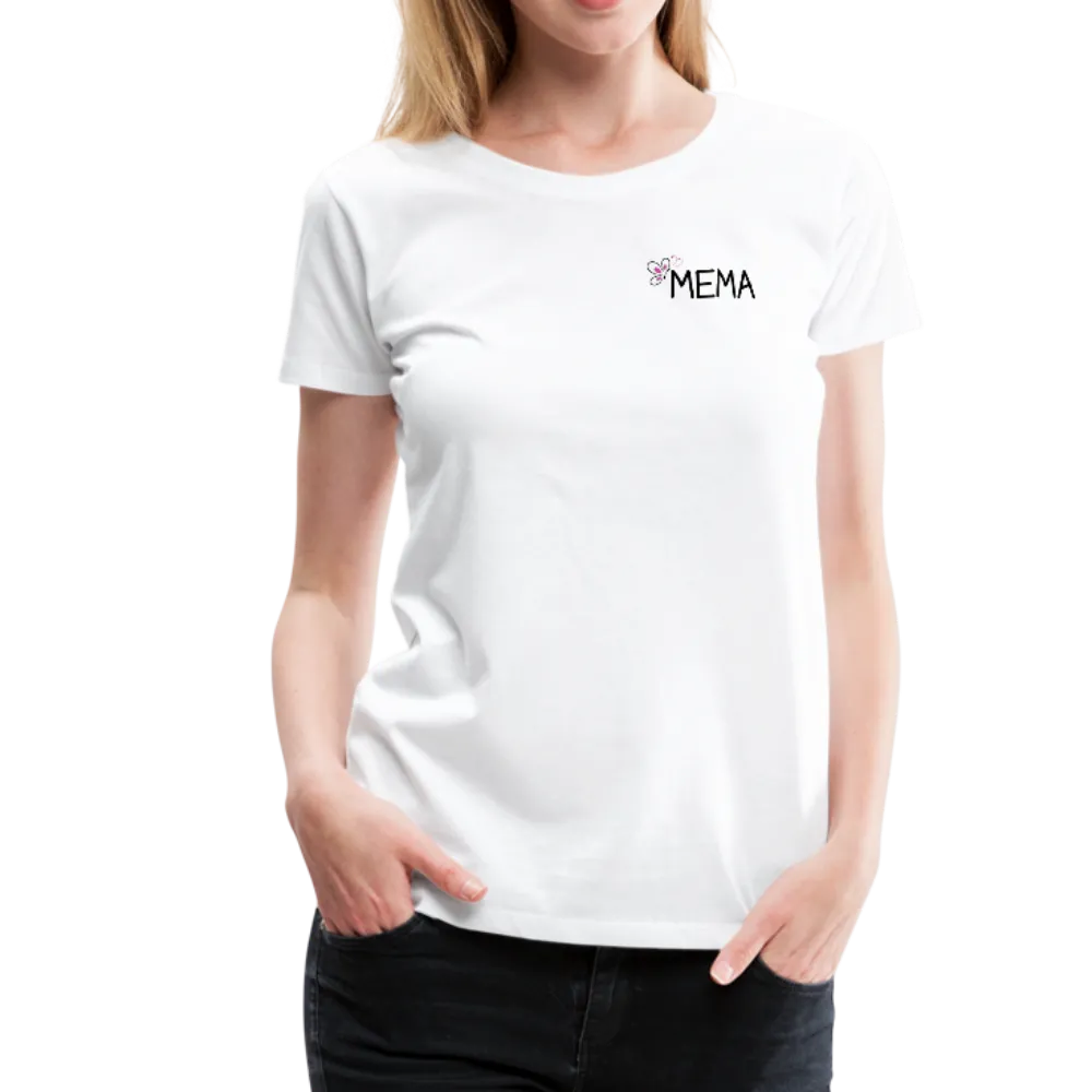 Being a Mema Makes My Life Complete Women’s Premium T-Shirt (CK1536)