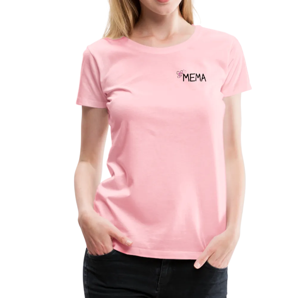 Being a Mema Makes My Life Complete Women’s Premium T-Shirt (CK1536)