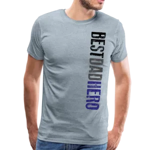 Best Dad Hero Men's Premium T-Shirt (Ck1033)