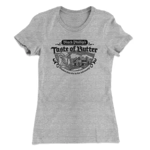 Black Phillip's Taste Of Butter Women's T-Shirt