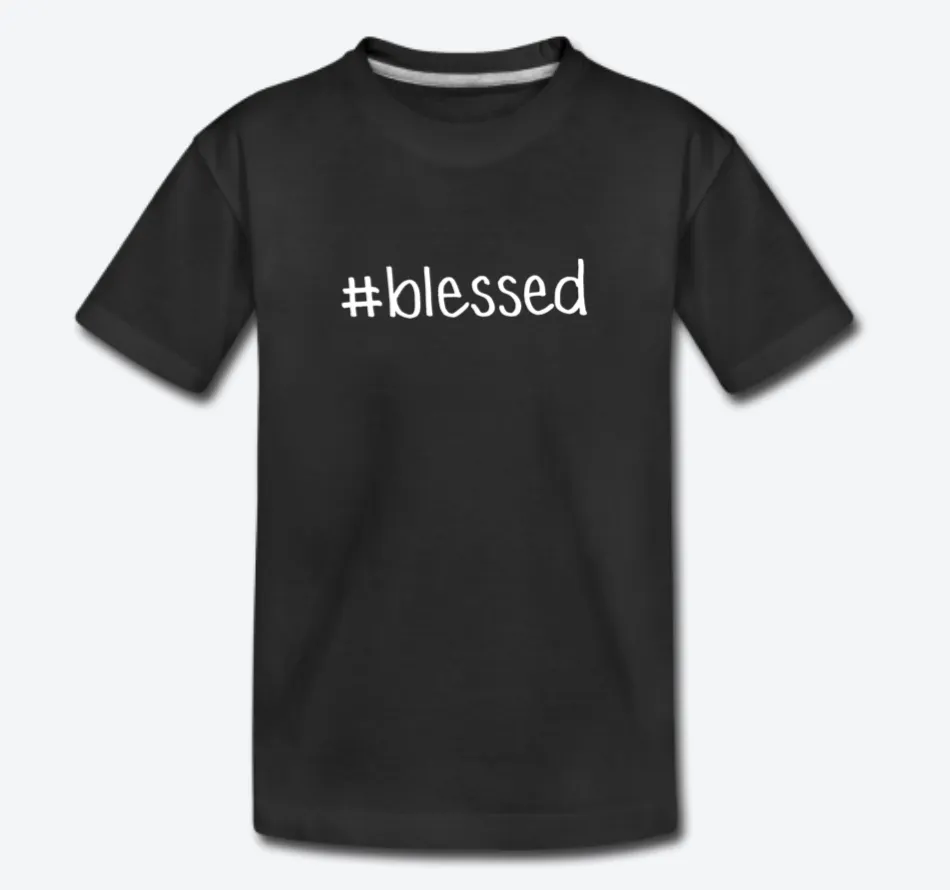 #blessed Toddler Premium T-Shirt