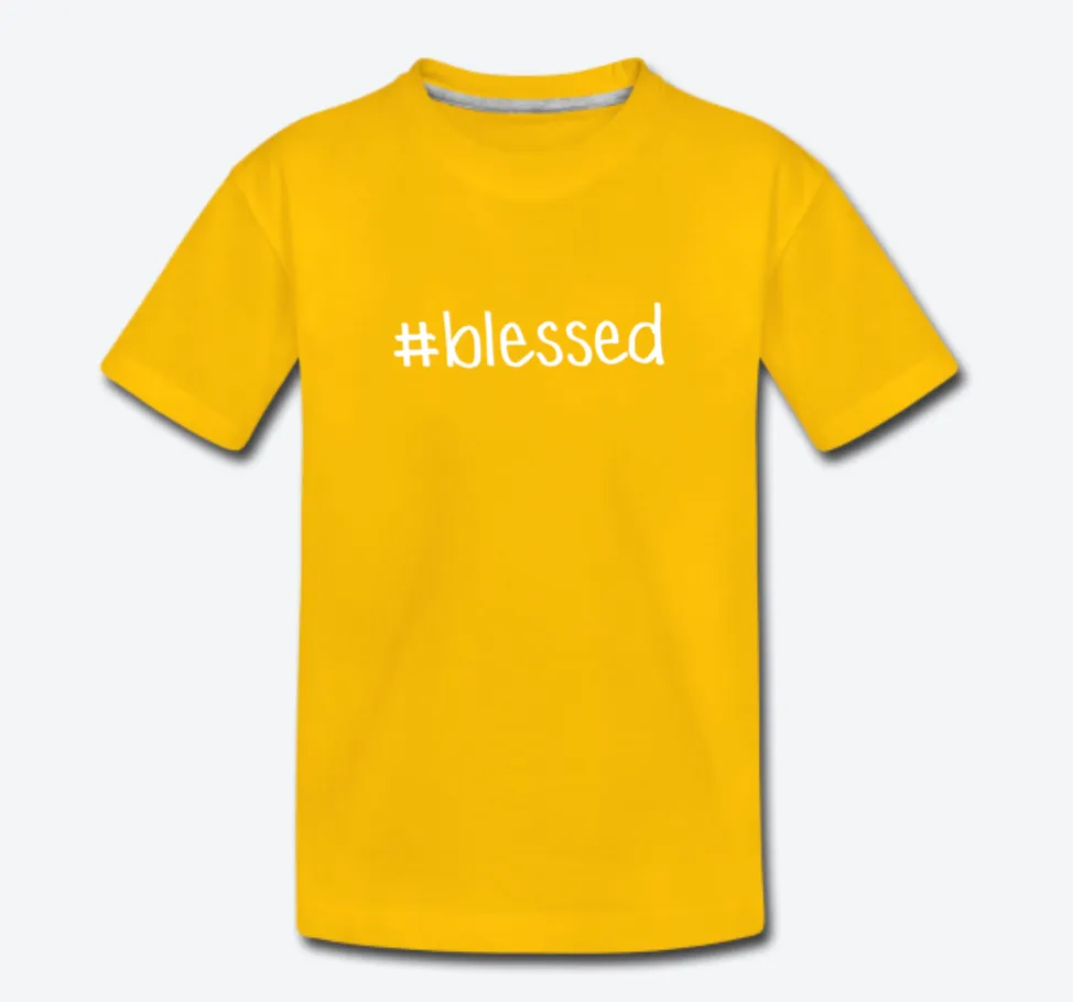 #blessed Toddler Premium T-Shirt