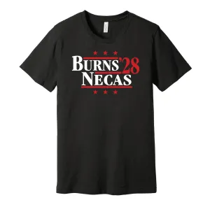 Burns & Necas '28 - Carolina Political Campaign Parody T-Shirt - Hyper Than Hype Shirts
