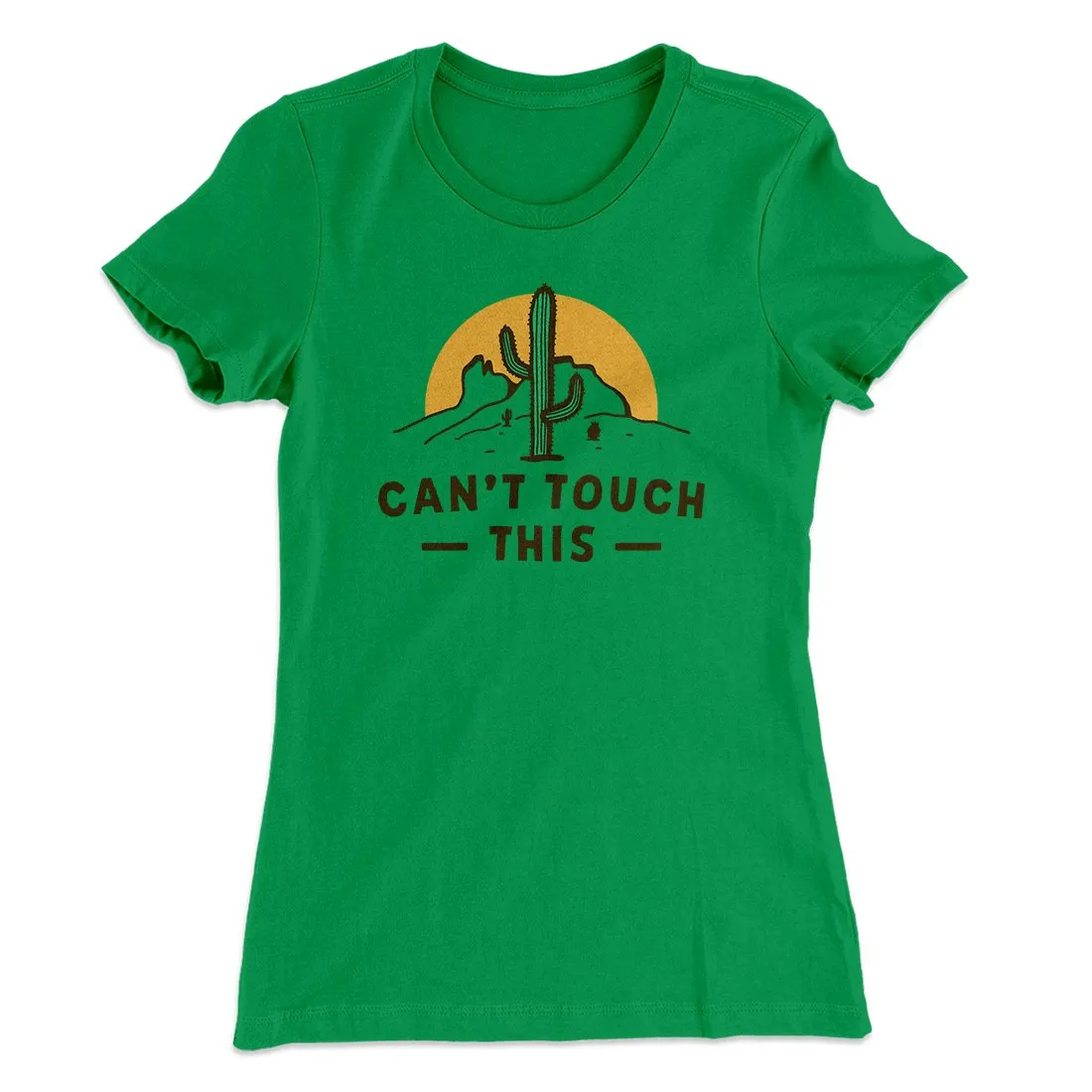 Can't Touch This Funny Women's T-Shirt
