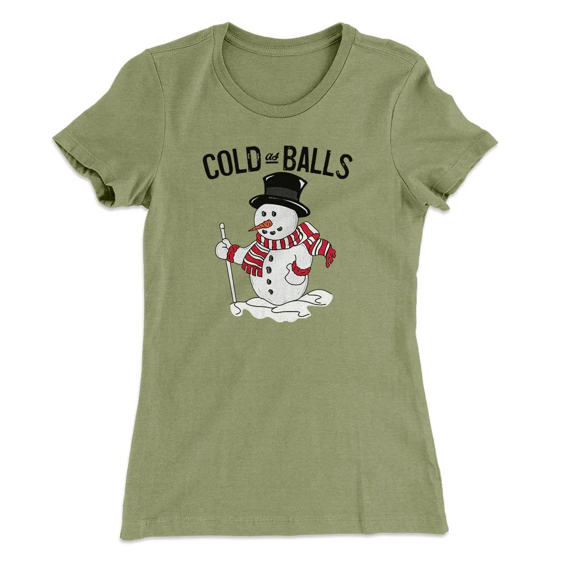 Cold As Balls Women's T-Shirt