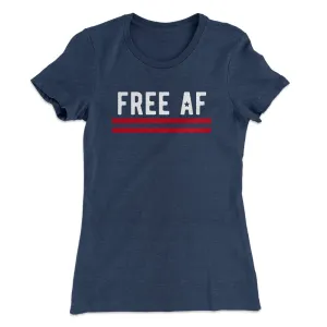 Free AF Women's T-Shirt
