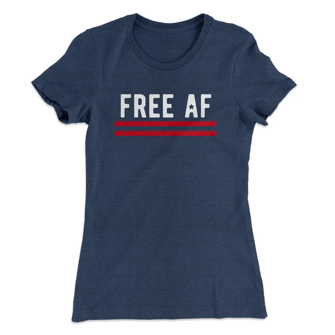 Free AF Women's T-Shirt