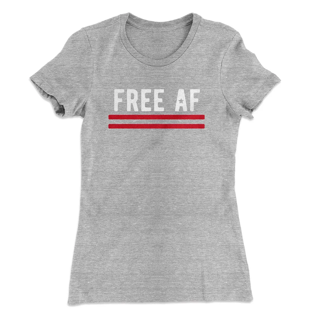 Free AF Women's T-Shirt