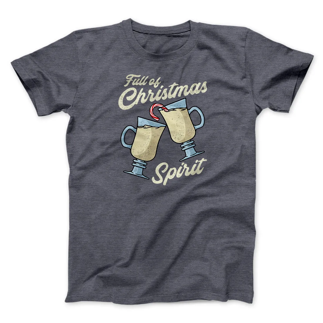 Full Of Christmas Spirit Men/Unisex T-Shirt