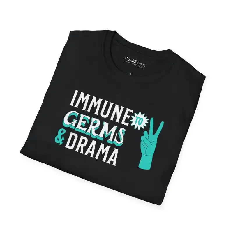 Germ Fighting Unisex Tee for Immune to Germs and Drama