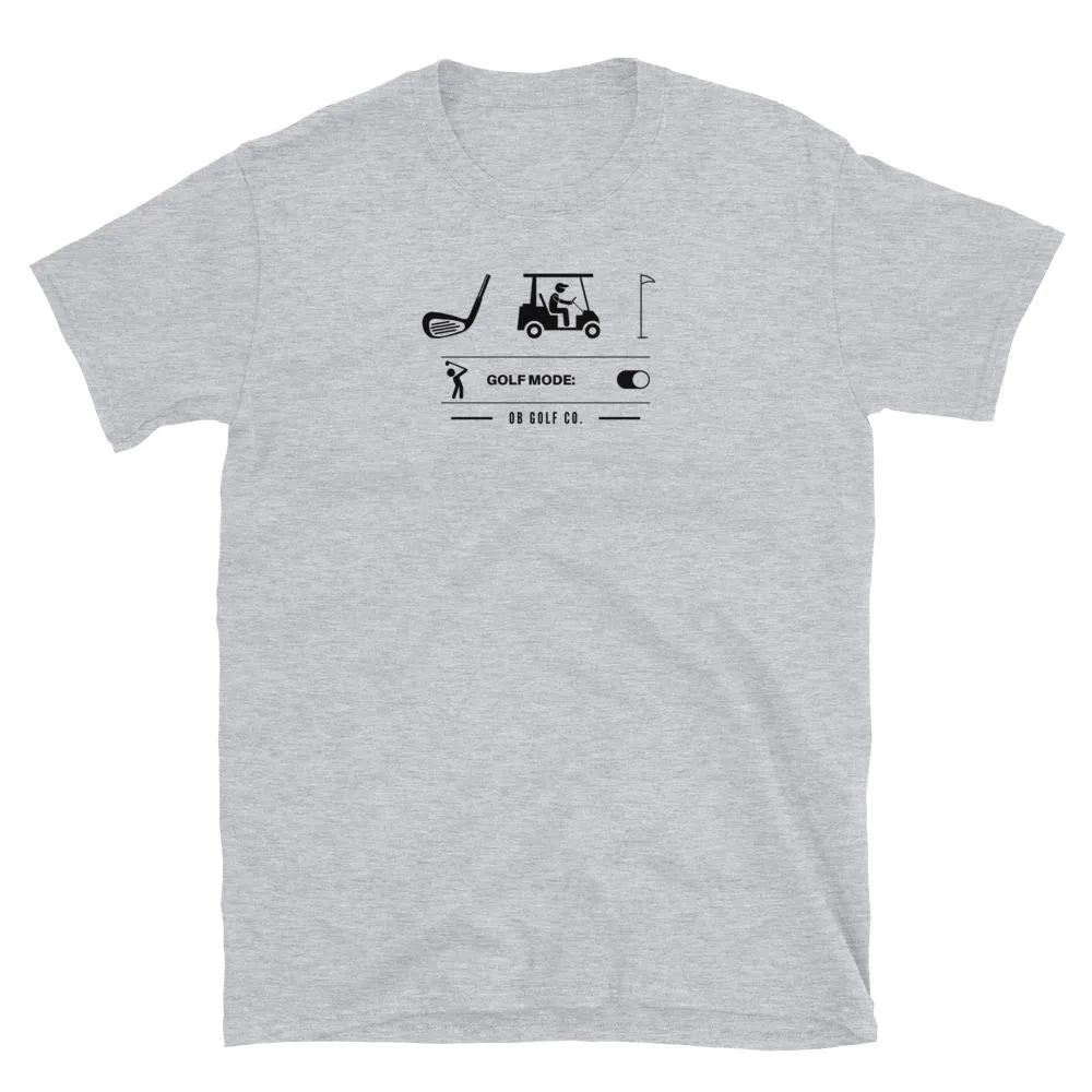 Golf Mode T-Shirt