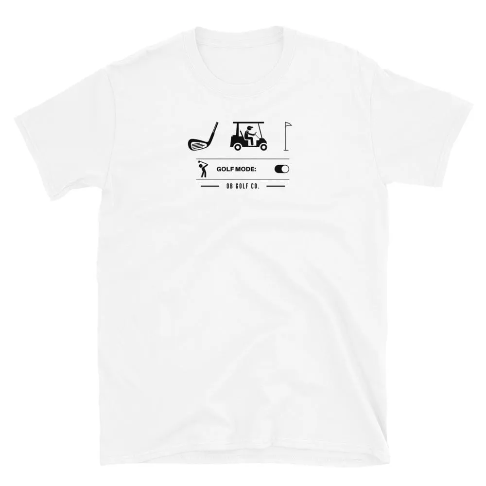 Golf Mode T-Shirt