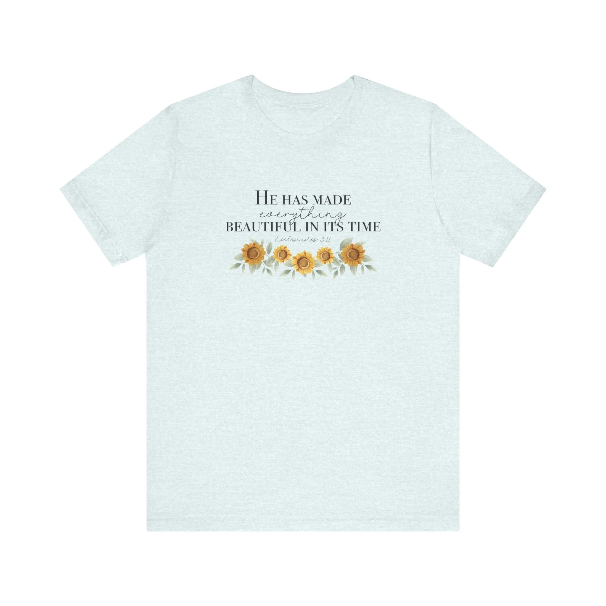 He Has Made - Unisex Tee
