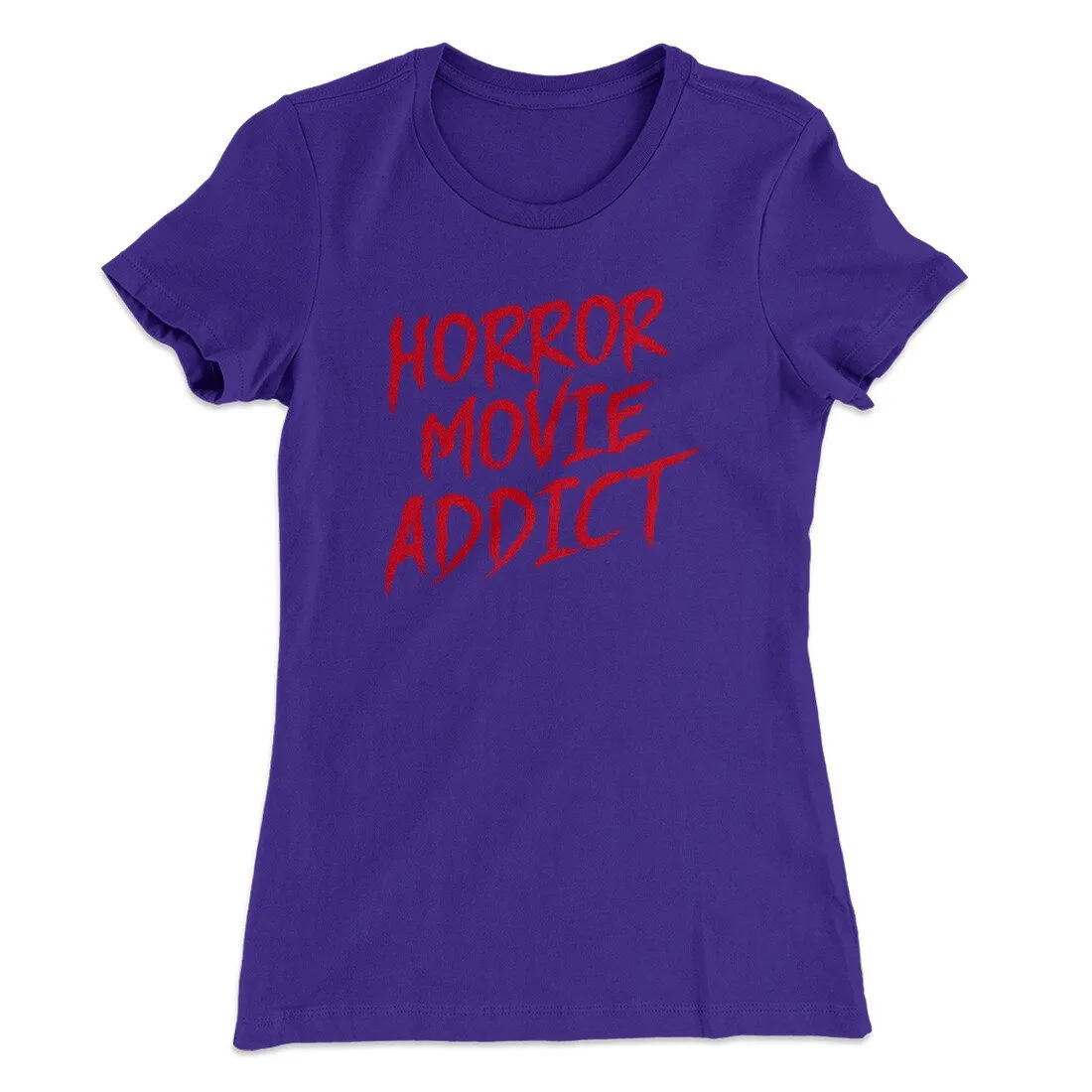 Horror Movie Addict Women's T-Shirt