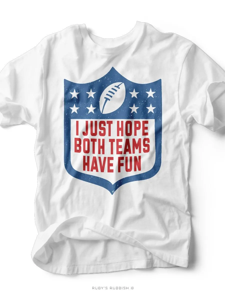 I Just Hope Both Teams Have Fun | Blue   Red Shield T-Shirt | Ruby’s Rubbish®
