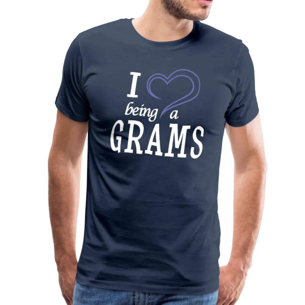 I Love Being a Grams Men's Premium T-Shirt (CK1557)