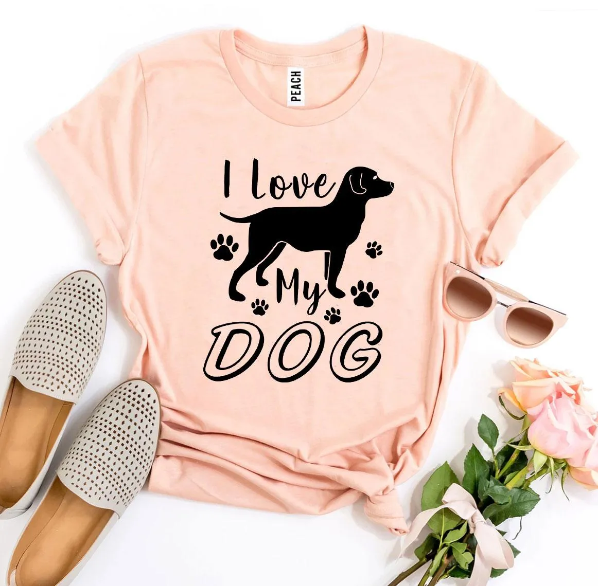 I Love My Dog Womens T-Shirt