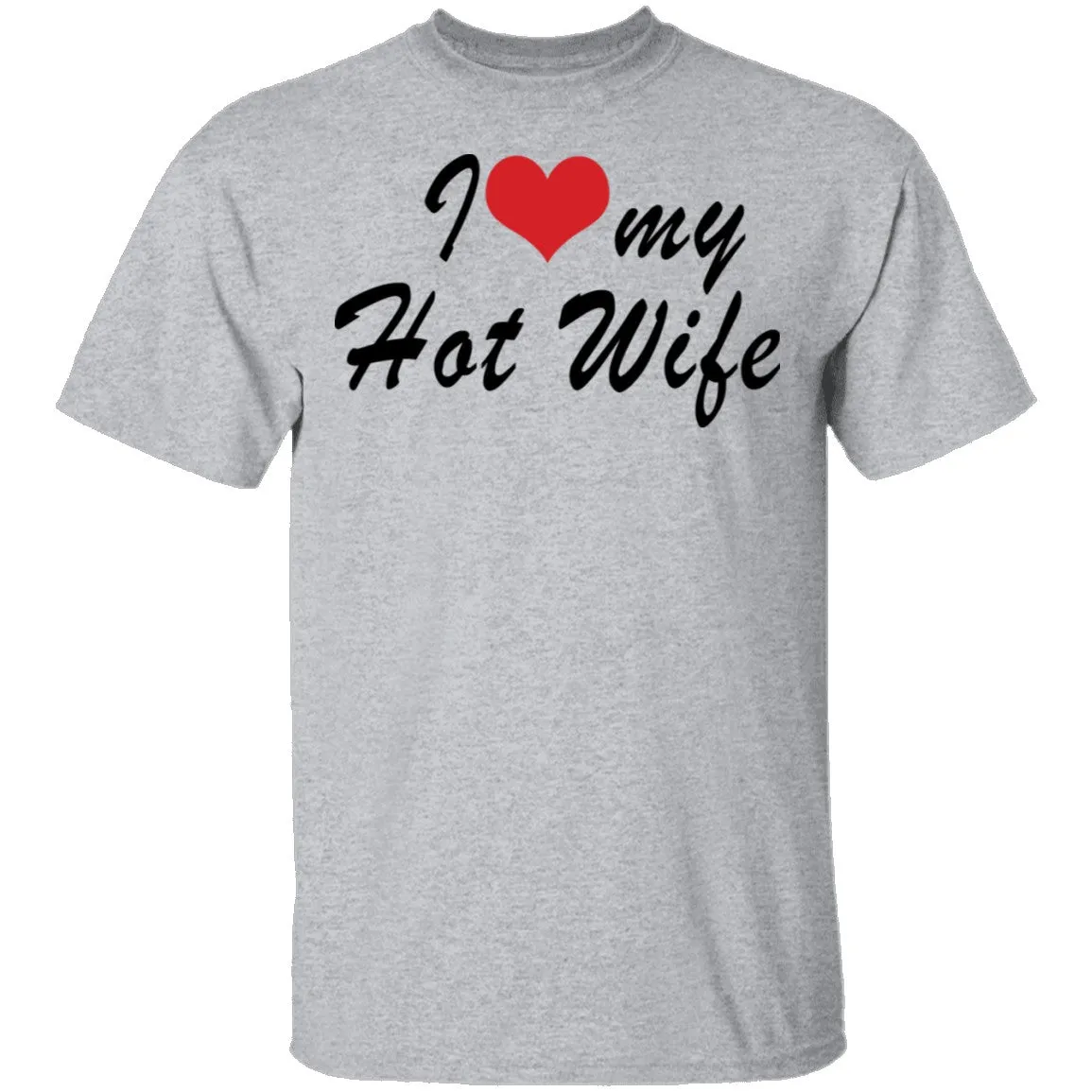 I Love My Wife T-Shirt