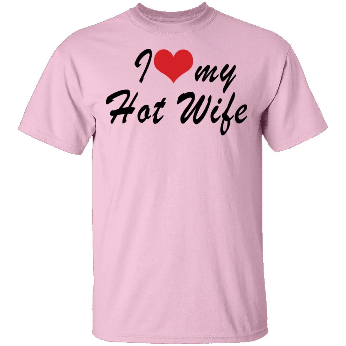 I Love My Wife T-Shirt