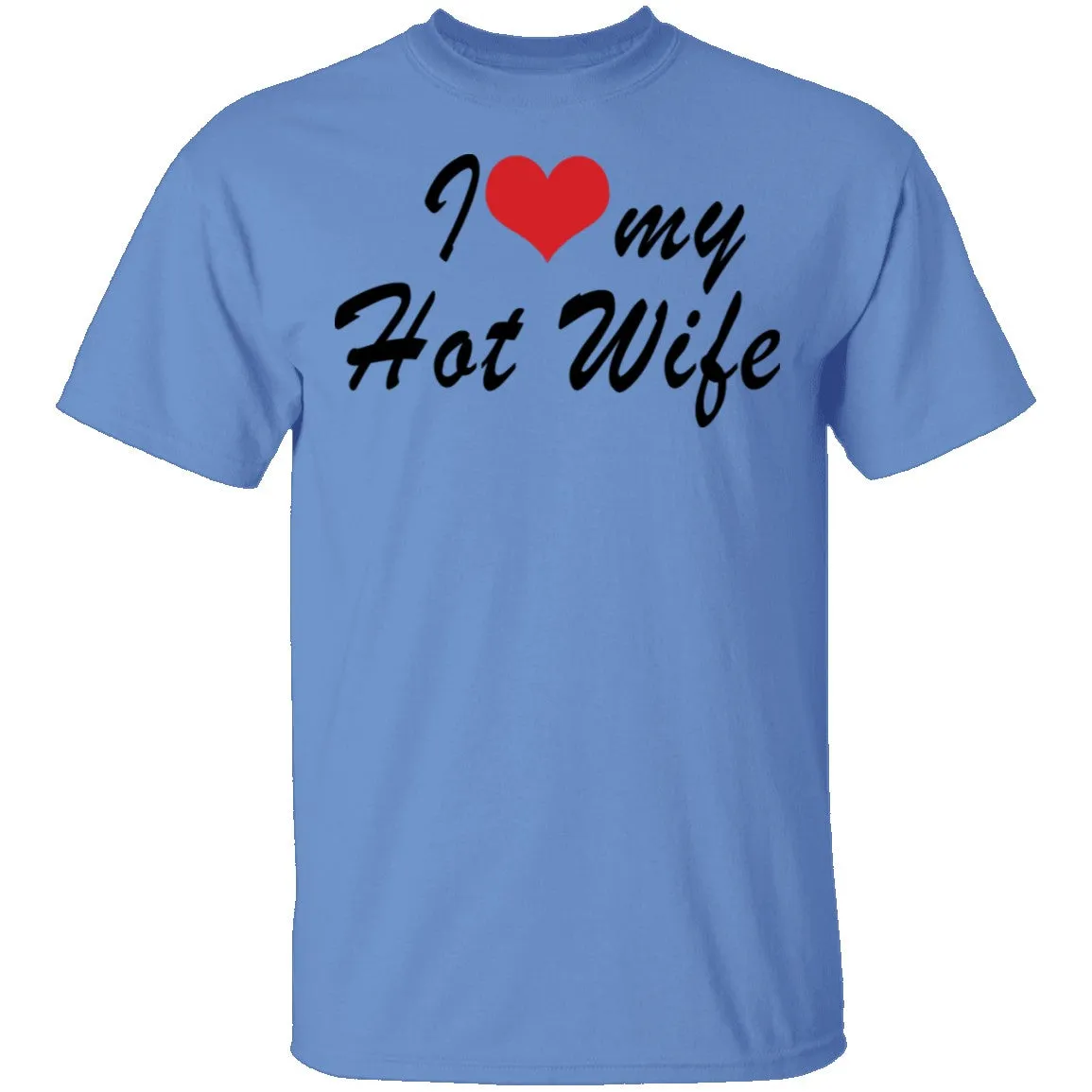 I Love My Wife T-Shirt