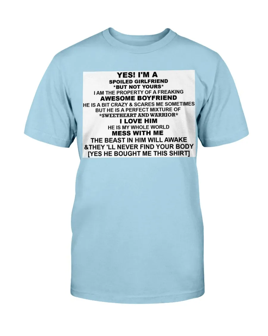 I'm A Spoiled Girlfriend Gildan Cotton T-Shirt