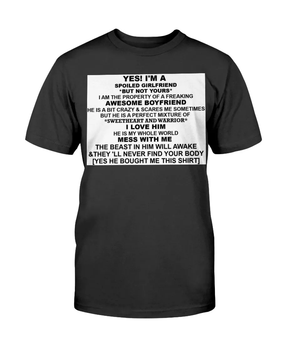 I'm A Spoiled Girlfriend Gildan Cotton T-Shirt