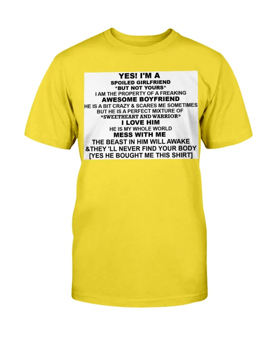 I'm A Spoiled Girlfriend Gildan Cotton T-Shirt