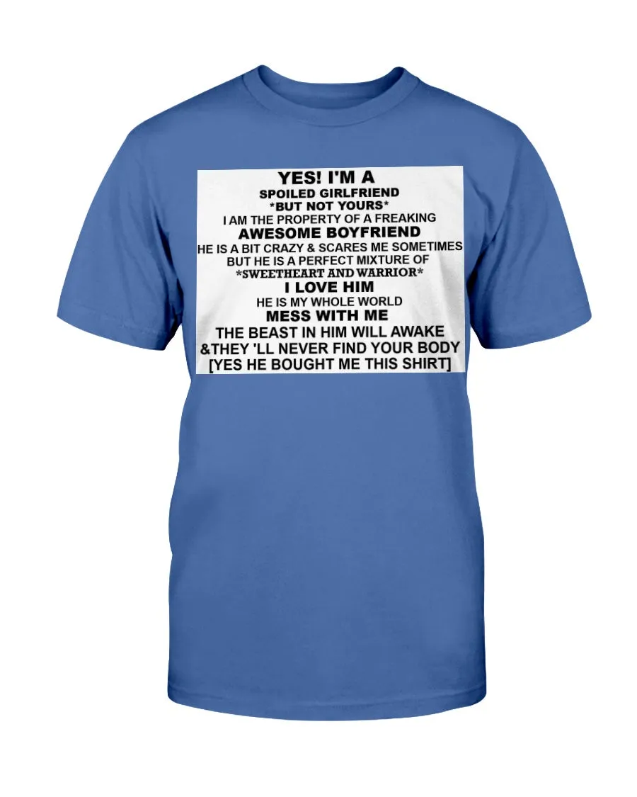 I'm A Spoiled Girlfriend Gildan Cotton T-Shirt