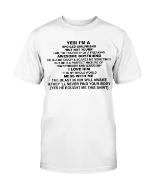 I'm A Spoiled Girlfriend Gildan Cotton T-Shirt