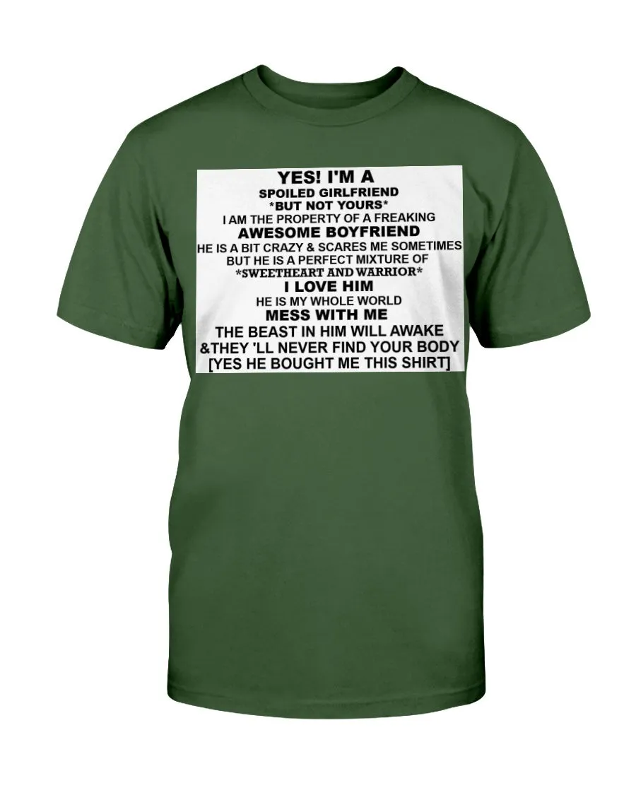 I'm A Spoiled Girlfriend Gildan Cotton T-Shirt