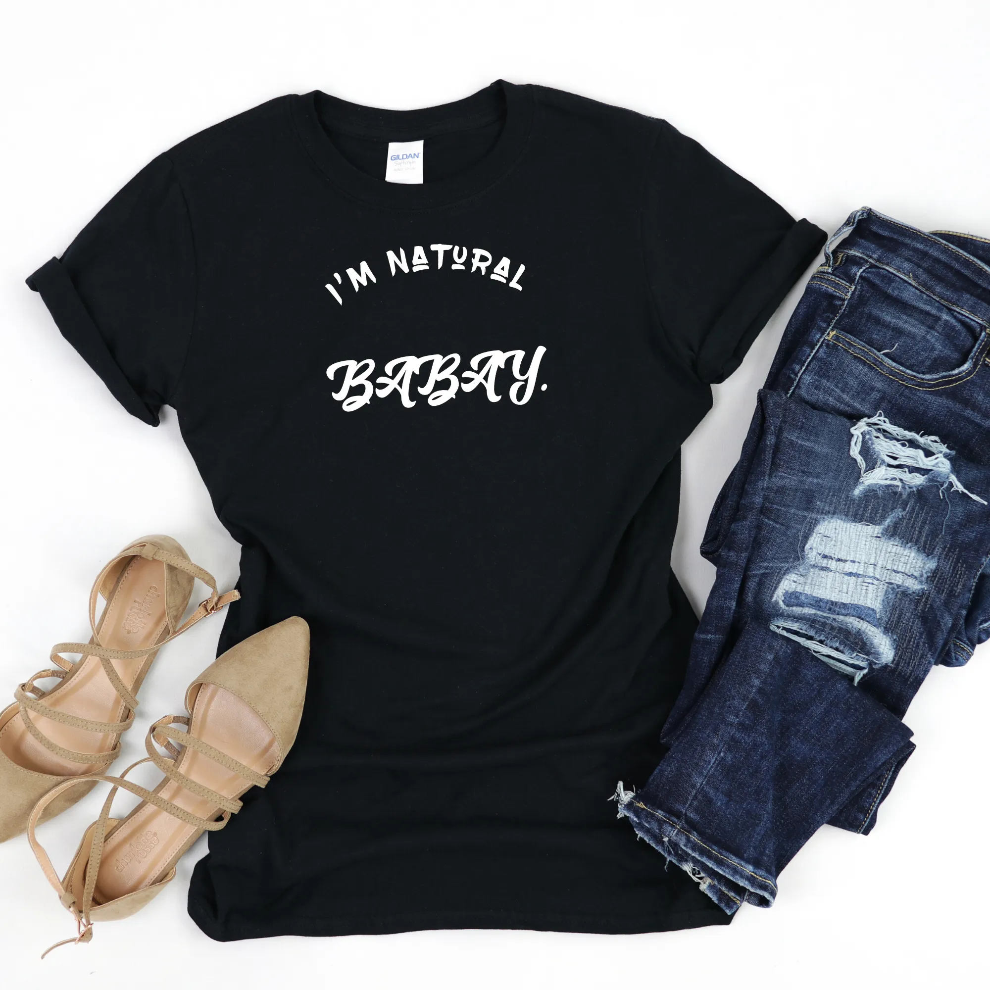 I'm Natural Babay Shirt.