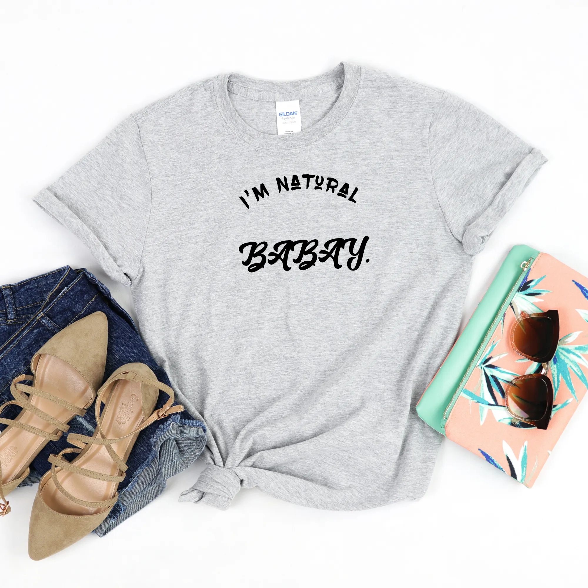 I'm Natural Babay Shirt.