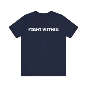 Inspirational Gym Shirts for Men - Motivation for Your Workout - FIGHT WITHIN - Front