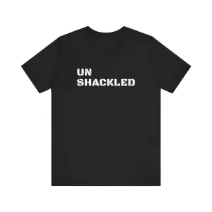 Inspirational Gym Shirts for Men - Motivation for Your Workout - UNSHACKLED - Front