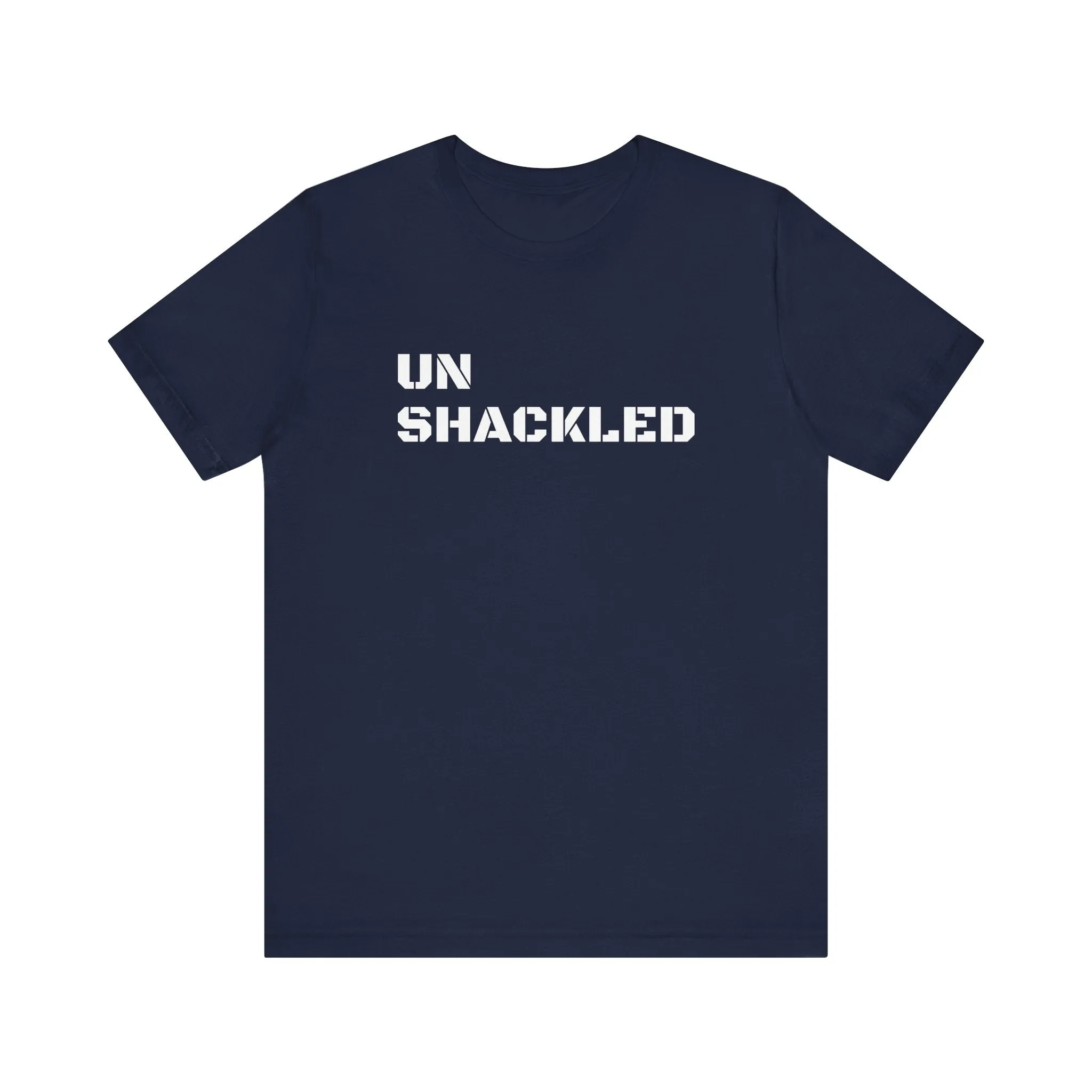 Inspirational Gym Shirts for Men - Motivation for Your Workout - UNSHACKLED - Front