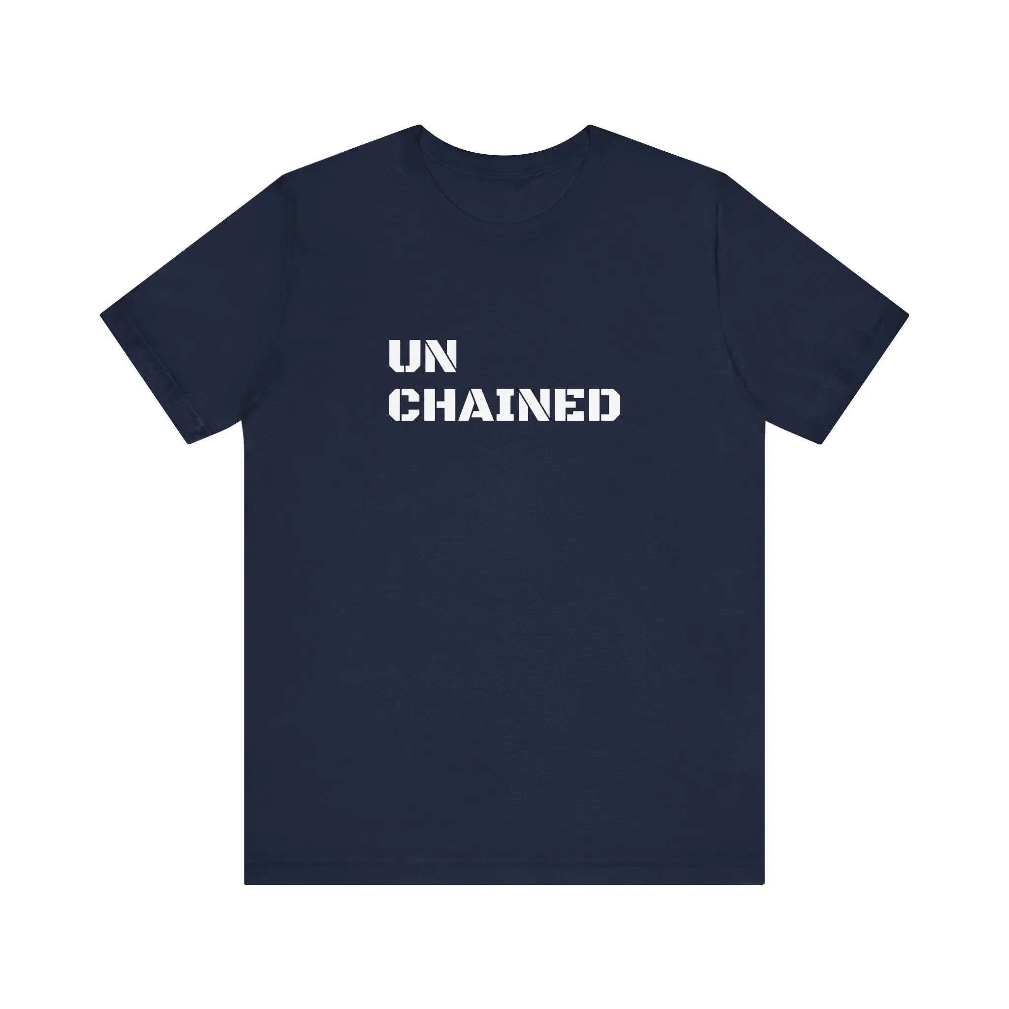 Inspirational Gym Shirts - Motivation for Your Workout - UNCHAINED - Front