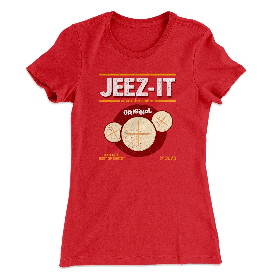 Jeez-Its Women's T-Shirt
