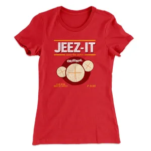 Jeez-Its Women's T-Shirt