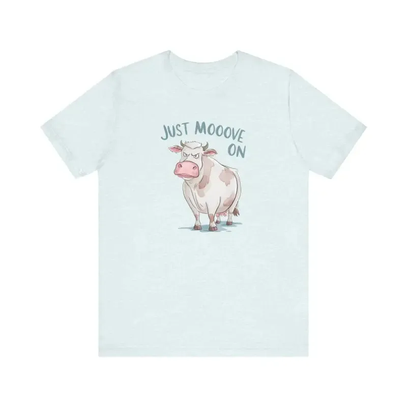 Just Moov on Tee Unisex Short Sleeve Cow Tee