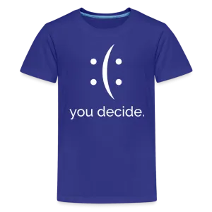 Kids' You Decide Premium Tee