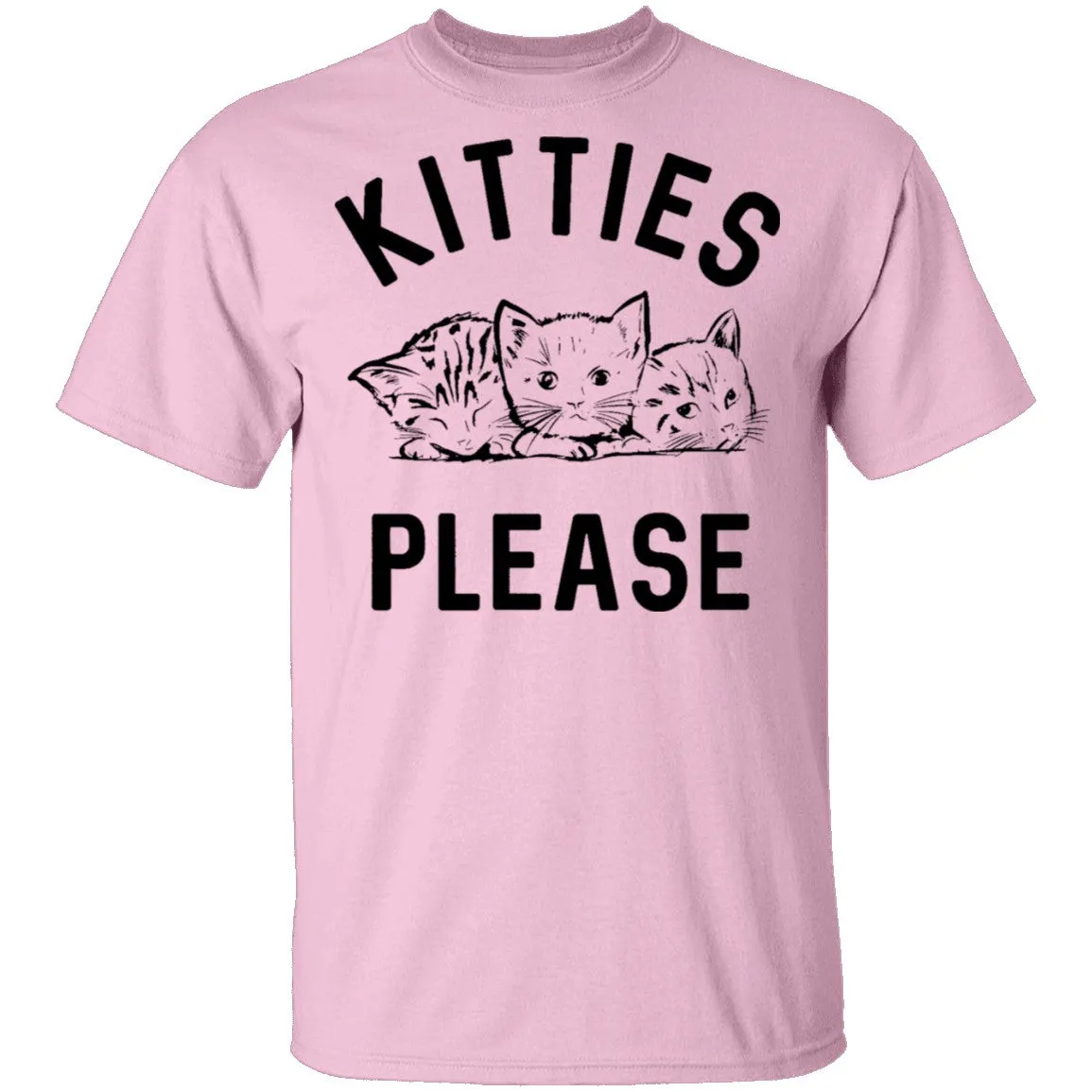 Kitties Please T-Shirt