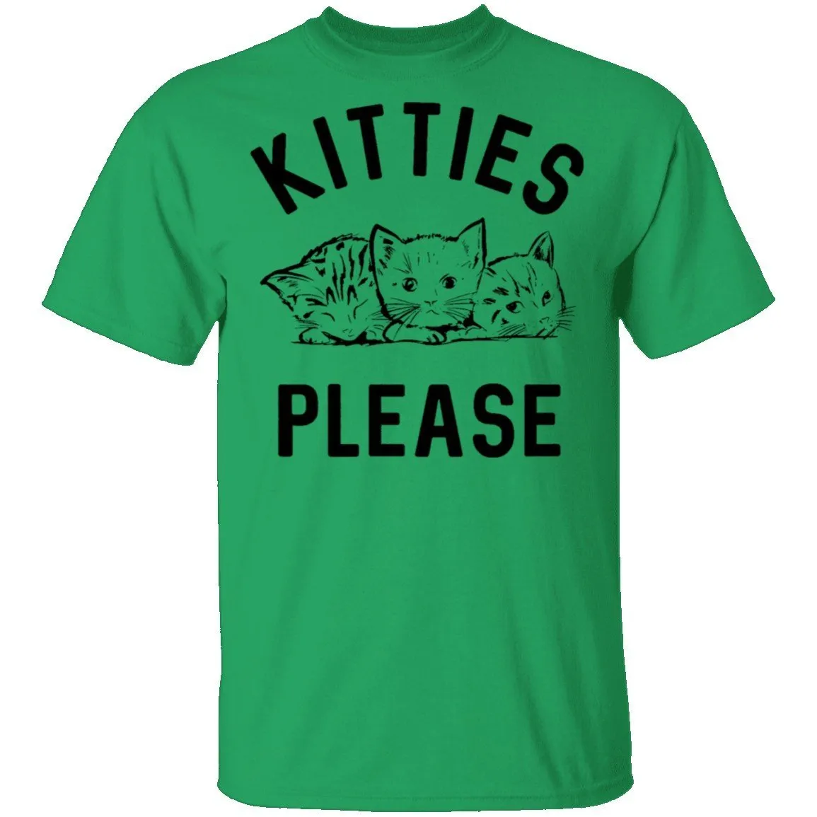 Kitties Please T-Shirt