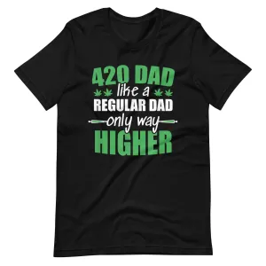 Mens-Weed-Dad-Like-a-Regular-Dad-Only-Way-Higher-Pot-t-shirt