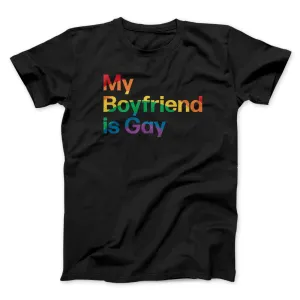 My Boyfriend Is Gay Men/Unisex T-Shirt