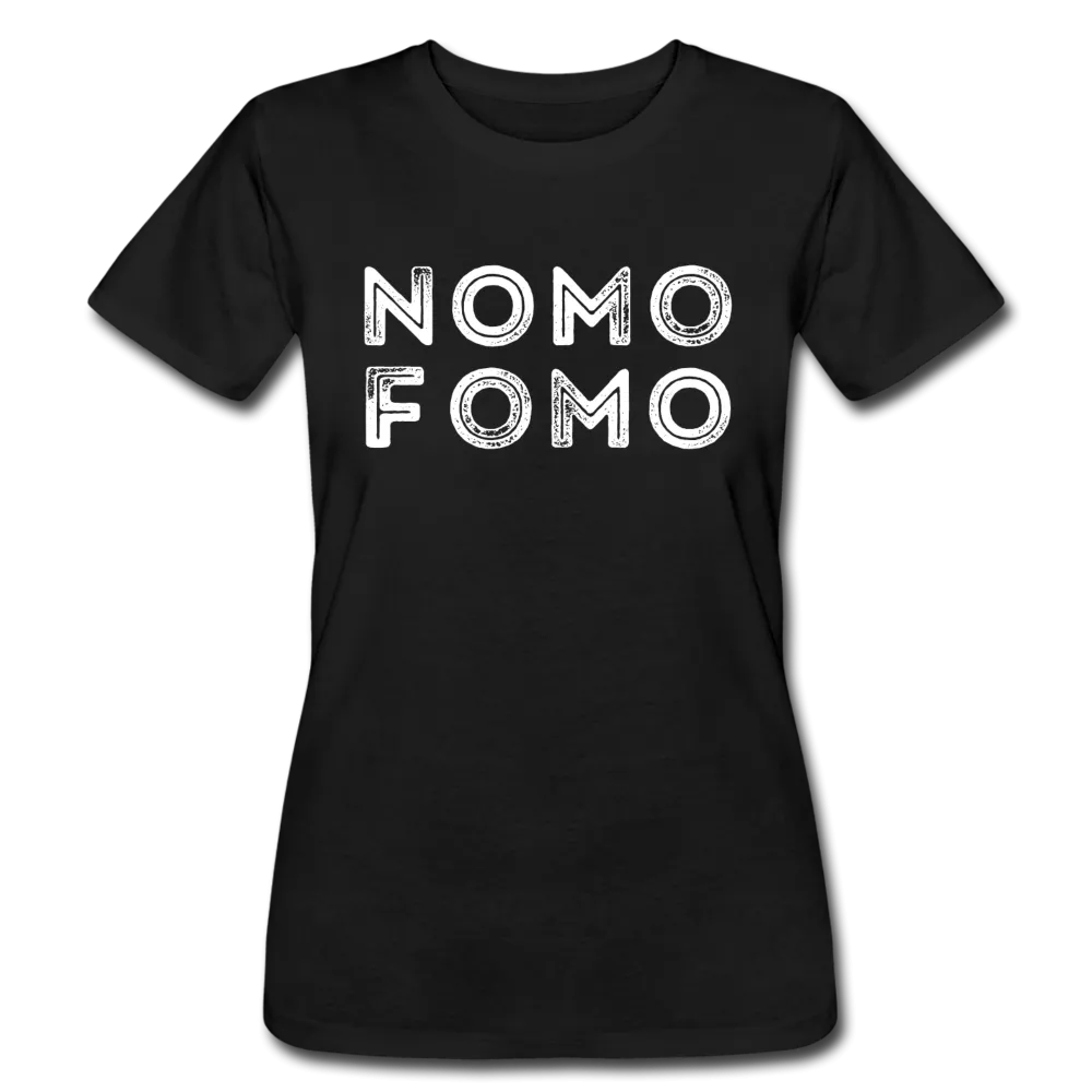 NOMO FOMO Women's Jersey T-shirt