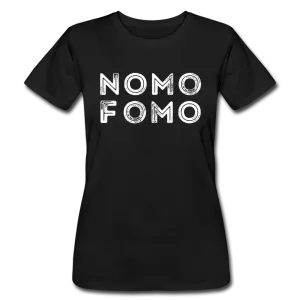 NOMO FOMO Women's Jersey T-shirt